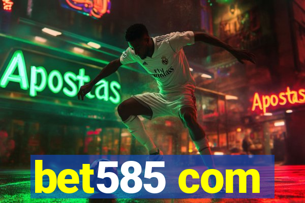 bet585 com